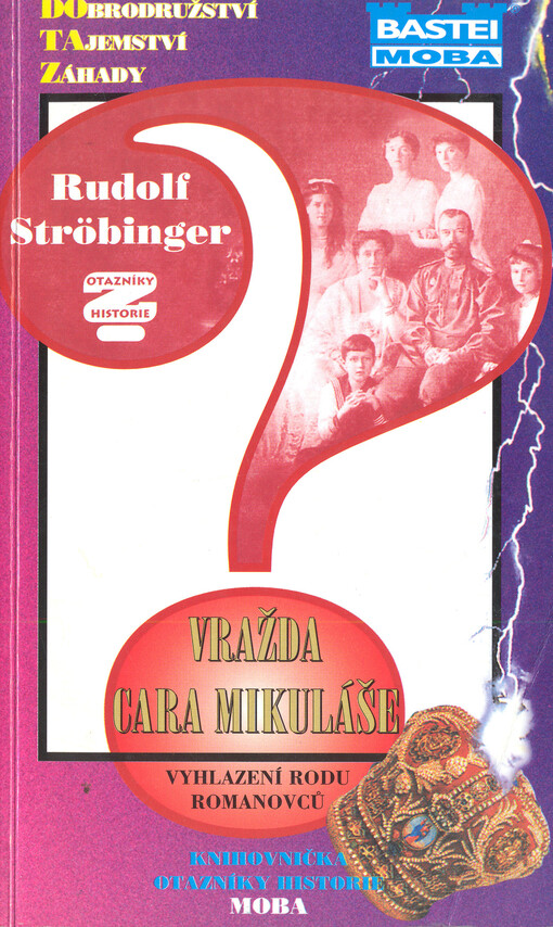 Vražda cara Mikuláše: vyhlazení rodu Romanovců