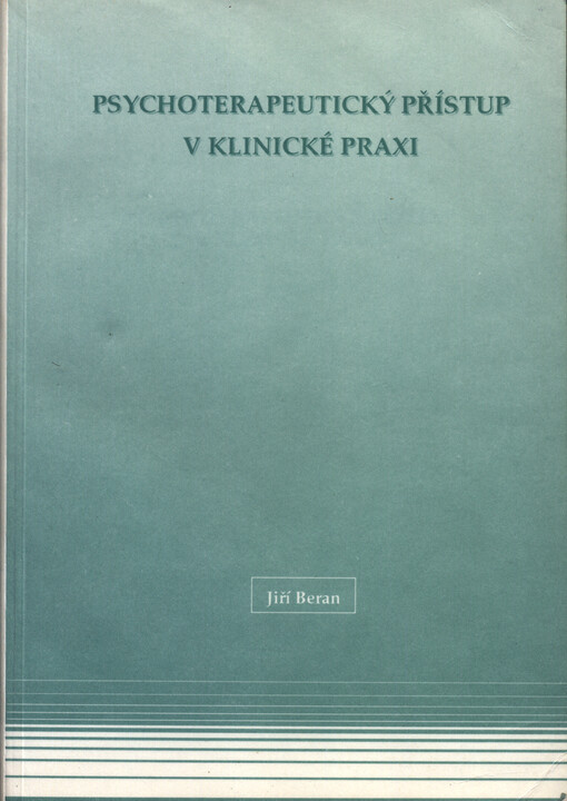Psychoterapeutický přístup v klinické praxi