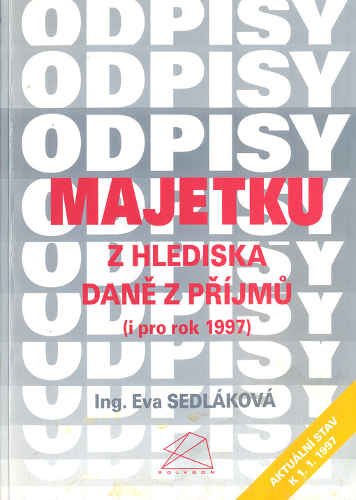 Odpisy majetku z hlediska daně z příjmů (i pro rok 1997): aktuální stav k 1.1. 1997