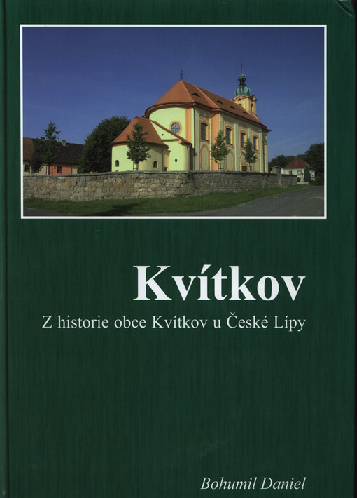 Kvítkov : z historie obce Kvítkov u České Lípy