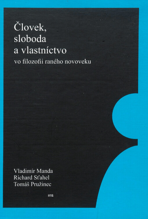 Človek, sloboda a vlastníctvo vo filozofii raného novoveku
