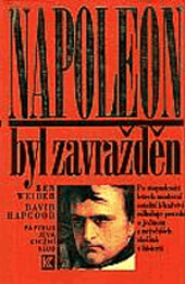 Napoleon byl zavražděn