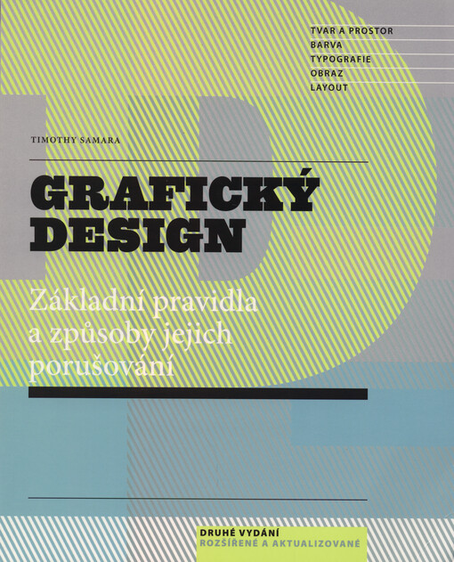 Grafický design : základní pravidla a způsoby jejich porušování