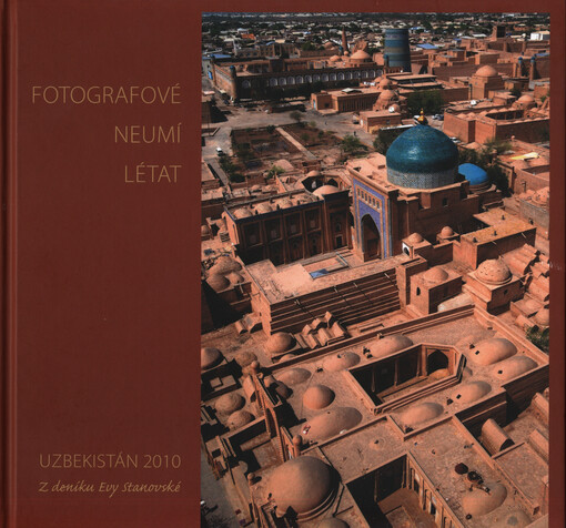 Fofografové neumí létat : Uzbekistán 2010