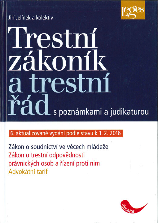 Trestní zákoník a trestní řád s poznámkami a judikaturou