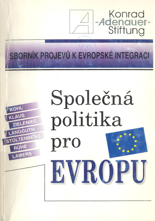 Společná politika pro Evropu: [sborník projevů k evropské integraci]
