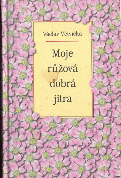 Moje růžová dobrá jitra