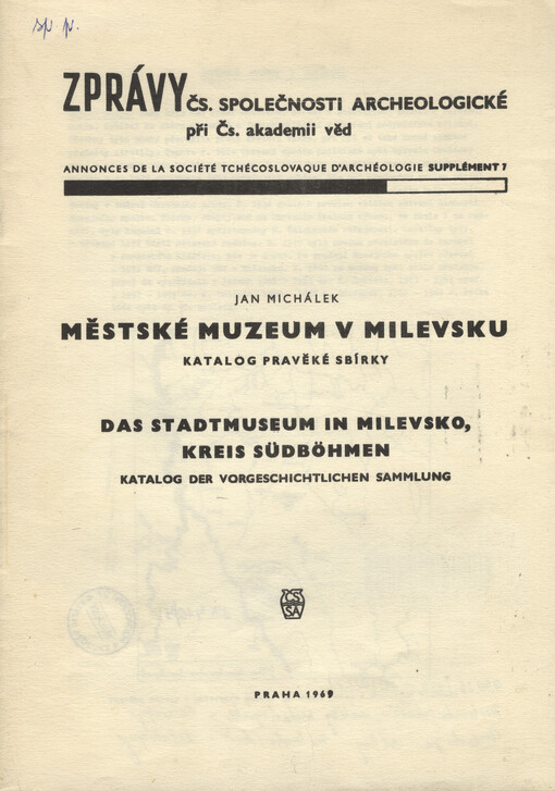 Městské muzeum v Milevsku : katalog pravěké sbírky = Das Stadtmuseum in Milevsko, Kreis Südböhmen : Katalog der Vorgeschichtichen Sammlung
