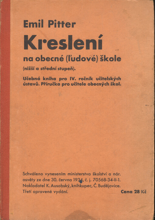 Kreslení na obecné (ľudové) škole (nižší a střední stupeň) : učebná kniha pro IV. ročník učitelských ústavů : příručka pro učitele obecných škol