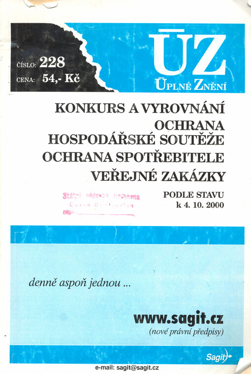 Konkurs a vyrovnání: Ochrana hospodářské soutěže ; Ochrana spotřebitele ; Veřejné zakázky : podle stavu k 4.10.2000