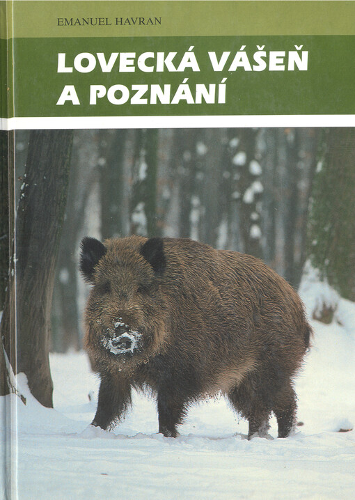 Lovecká vášeň a poznání