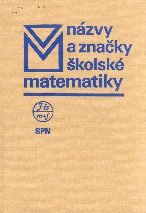 Názvy a značky školské matematiky: doporučená terminologie školské matematiky na základních a středních školách