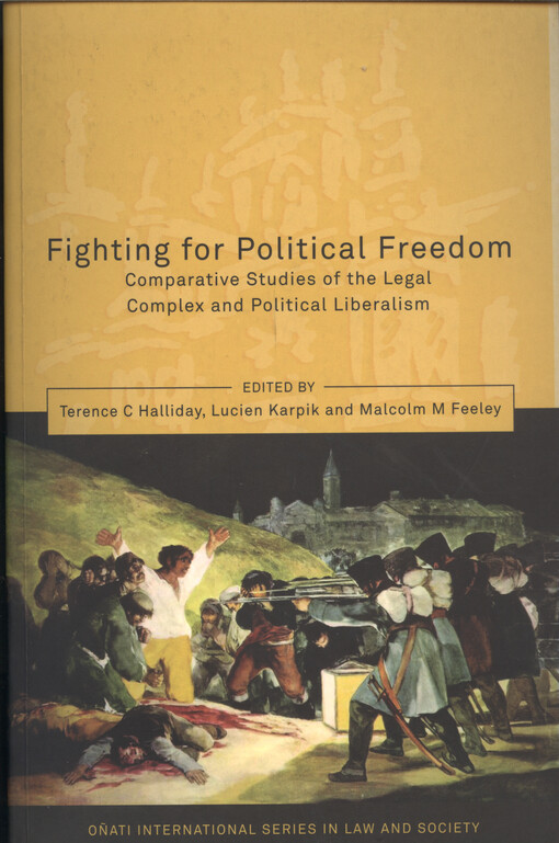 Fighting for political freedom : comparative studies of the legal complex and political liberalism