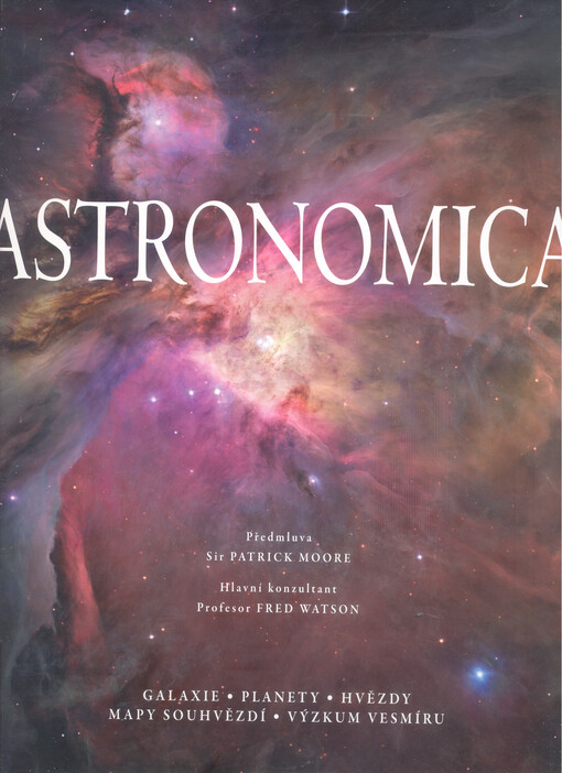 Astronomica : galaxie, planety, hvězdy, mapy souhvězdí, výzkum vesmíru