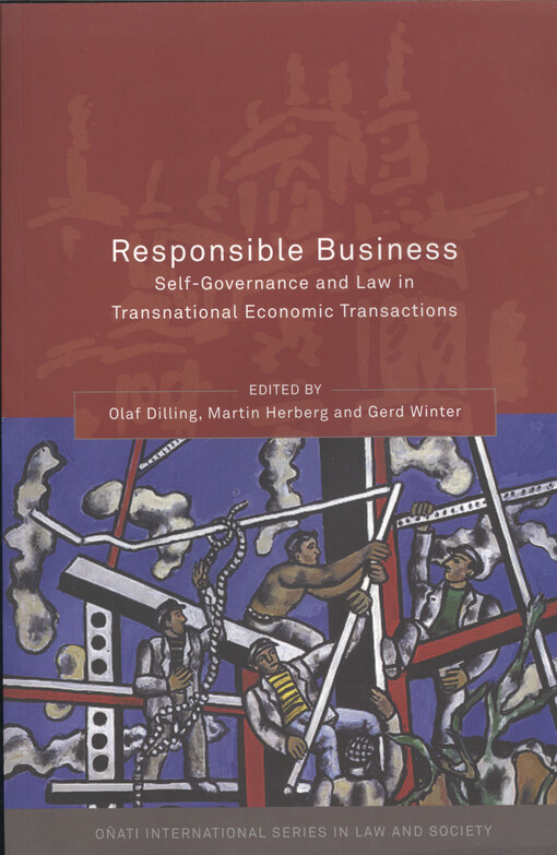 Responsible business : self-governance and law in transnational economic transactions