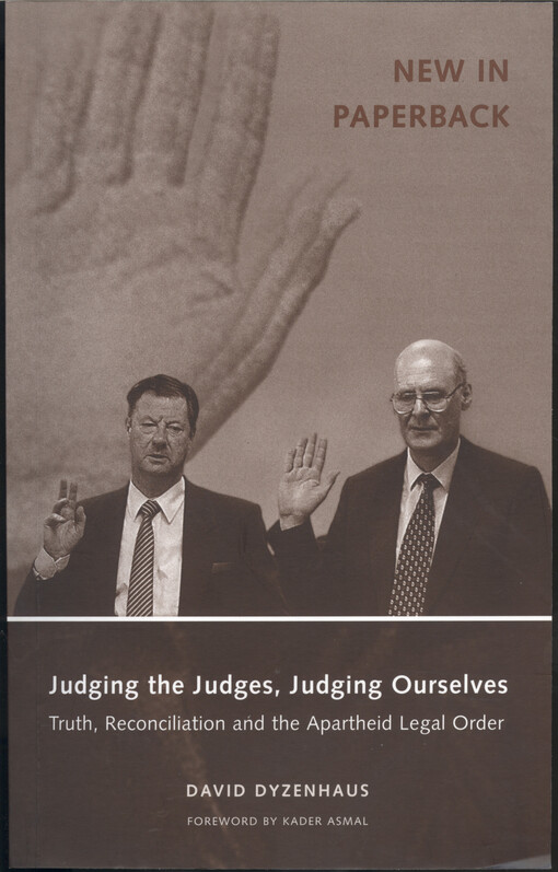 Judging the judges, judging ourselves : truth, reconciliation and the apartheid legal order