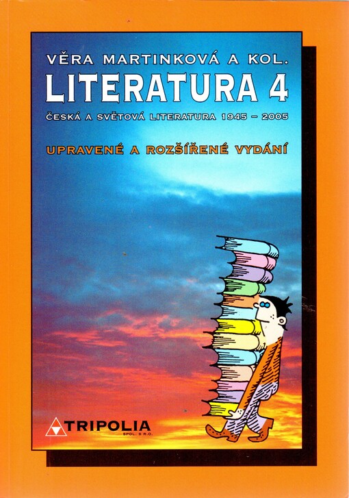 Literatura 4: česká a světová literatura 1945-2005