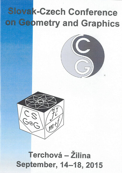 Slovak-Czech Conference on Geometry and Graphics : Terchová - Žilina : September, 14-18, 2015