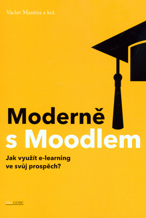 Moderně s Moodlem: jak využít e-learning ve svůj prospěch