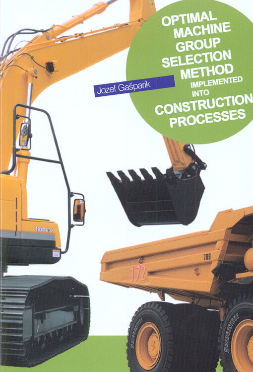 Optimal machine group selection method implemented into construction processes