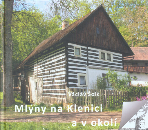 Mlýny na Klenici a v okolí