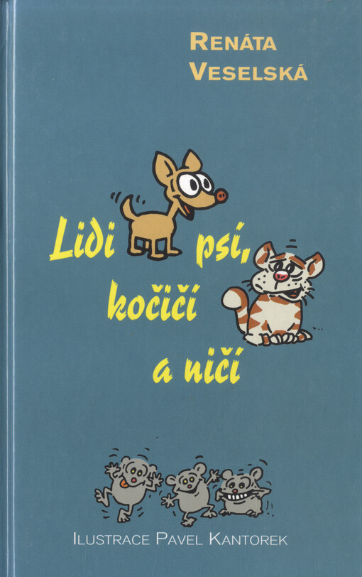 Lidi psí, kočičí a ničí
