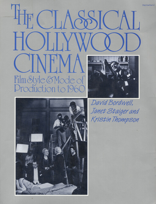 The classical Hollywood cinema : film style and mode of production to 1960