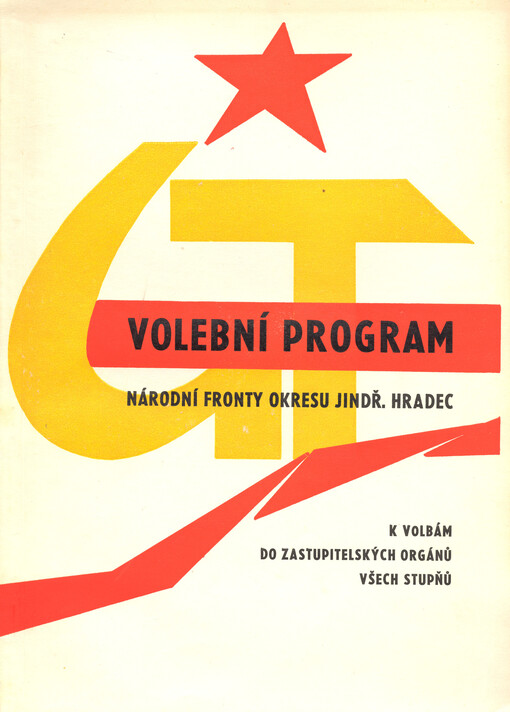 Volební program Národní fronty okresu Jindř. Hradec : k volbám zastupitelských orgánů všech stupňů
