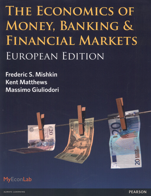 The economics of money, banking and financial markets