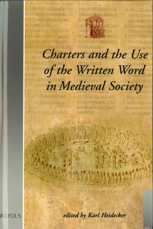 Charters and the use of the written word in medieval society