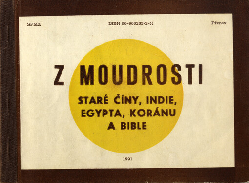 Z moudrosti staré Číny, Indie, Egypta, koránu a bible