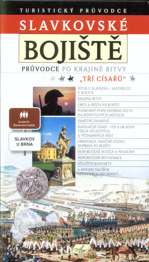 Slavkovské bojiště : průvodce krajinou bitvy 