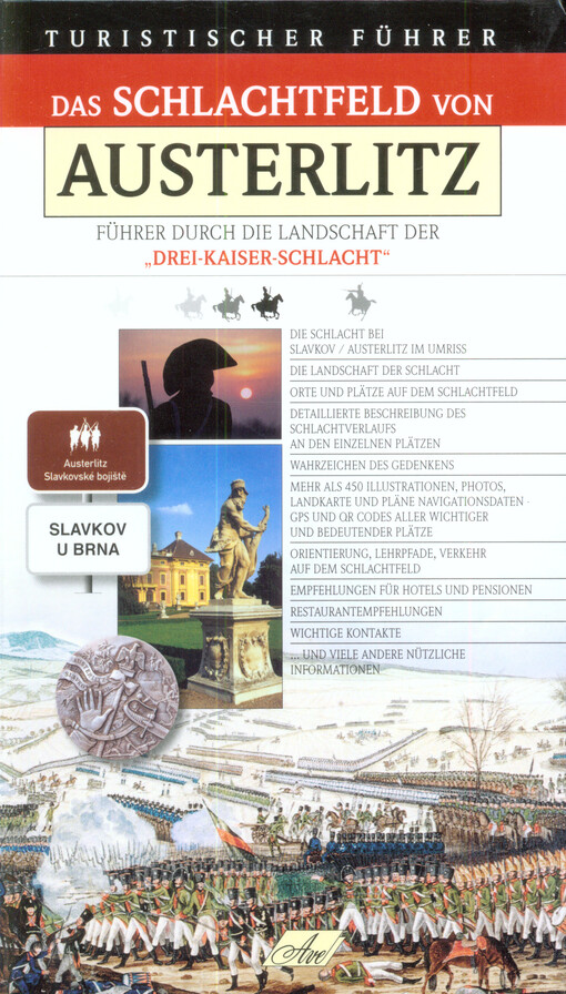 Das Schlachtfeld von Austerlitz : Führer durch die Landschaft der 