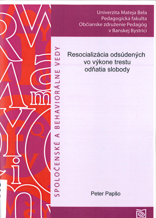 Resocializácia odsúdených vo výkone trestu odňatia slobody