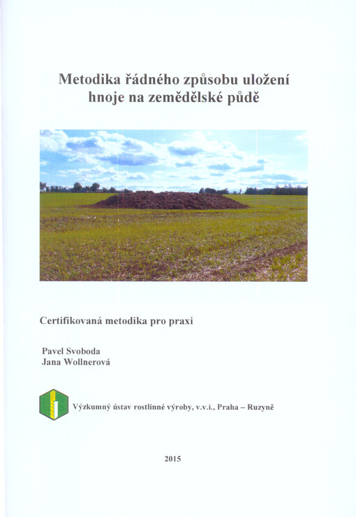 Metodika řádného způsobu uložení hnoje na zemědělské půdě