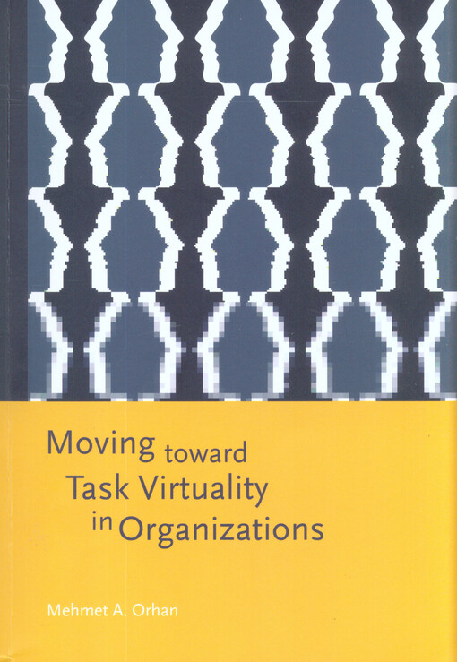 Moving toward task virtuality in organizations