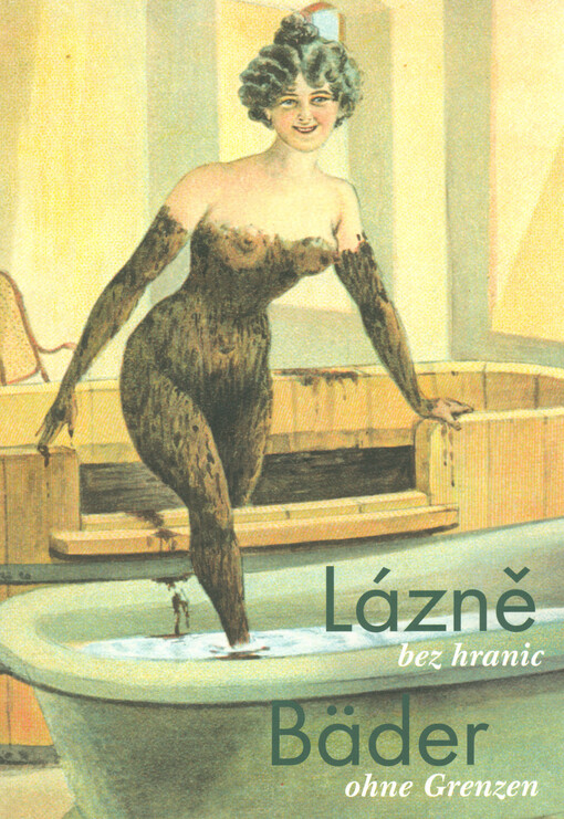 Lázně bez hranic = Bäder ohne Grenzen