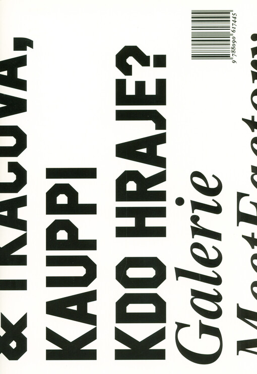 Breuning, Janin, Kruk, Larsson, Désert, Leonardo, Chişa & Tkáčová, Kauppi : kdo hraje? : Galerie MeetFactory, 10.12.2015-7.2.2016