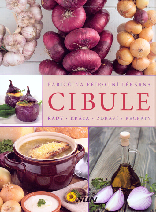 Cibule - Rady, krása, zdraví, recepty
