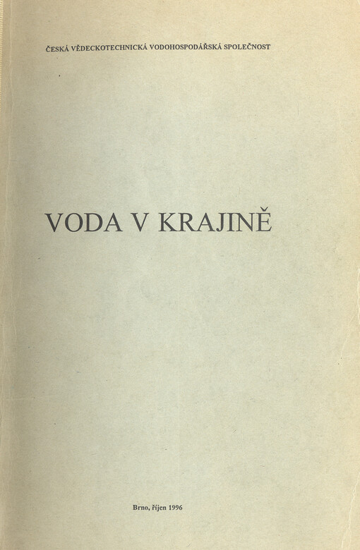 Voda v krajině :sborník přednášek z konference konané 15.-16. října 1996, Brno