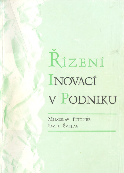 Řízení inovací: (regulace, řízení, vedení)