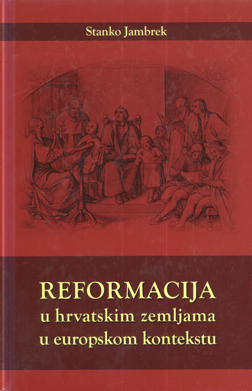 Reformacija u hrvatskim zemljama u europskom kontekstu