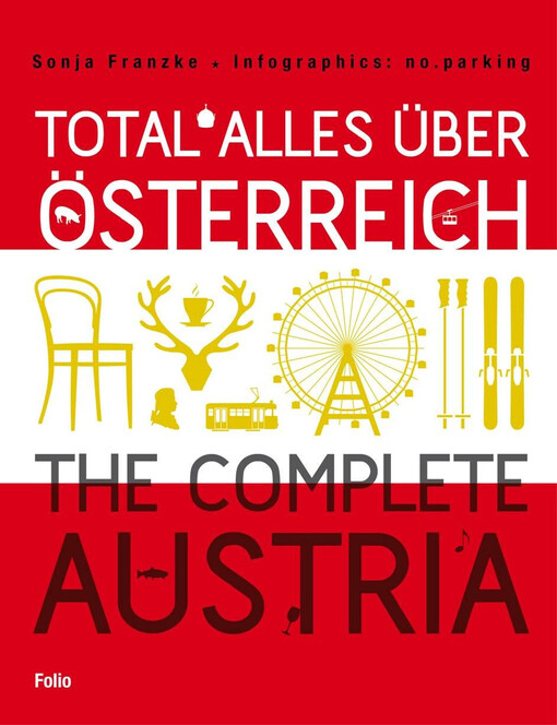 Total alles über Österreich = The complete Austria