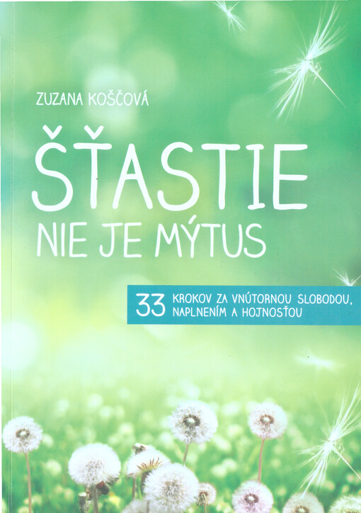 Šťastie nie je mýtus