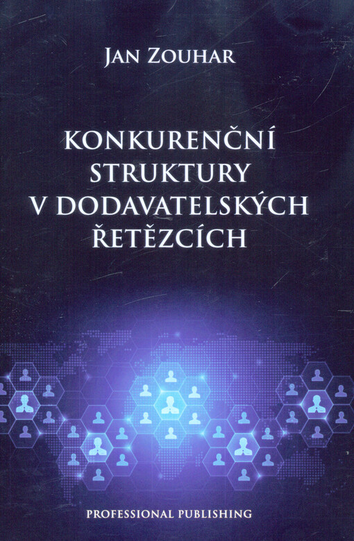 Konkurenční struktury v dodavatelských řetězcích