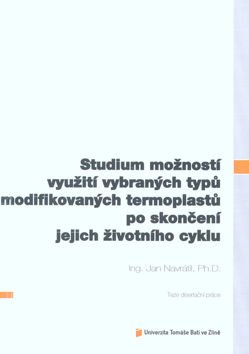 Studium možností využití vybraných typů modifikovaných termoplastů po skončení jejich životního cyklu