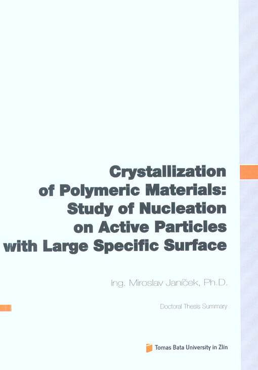 Crystallization of Polymeric Materials: Study  of Nucleation on Active Particles with  Large Specific Surface