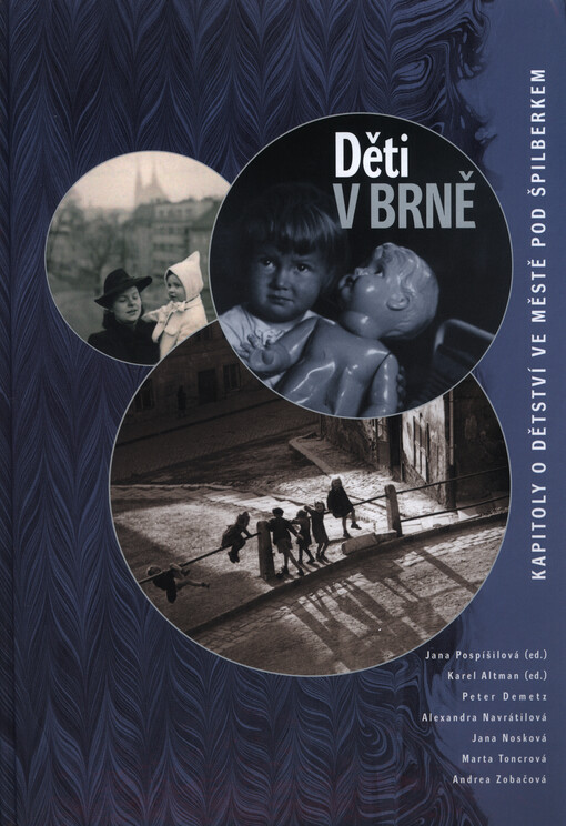 Děti v Brně : kapitoly o dětství ve městě pod Špilberkem