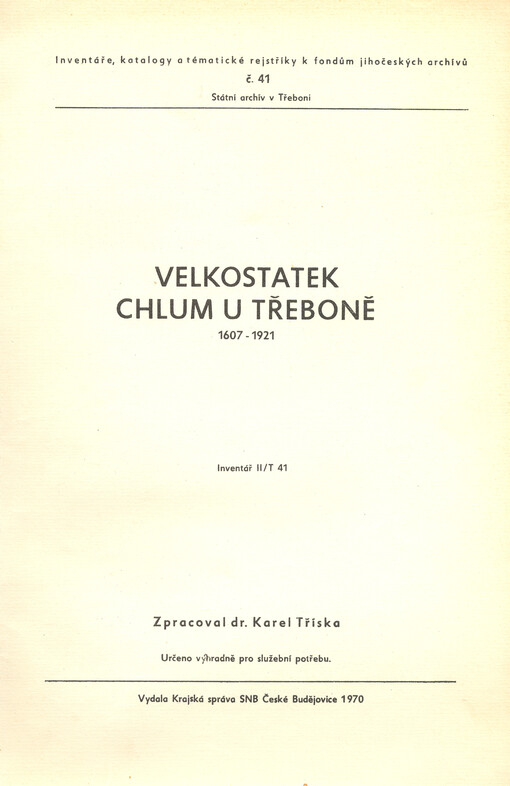 Velkostatek Chlum u Třeboně 1607-1921 : inventář II/T 41