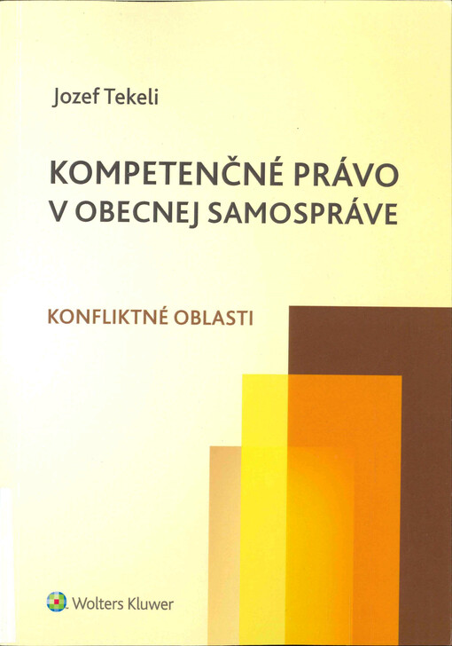 Kompetenčné právo v obecnej samospráve : konfliktné oblasti